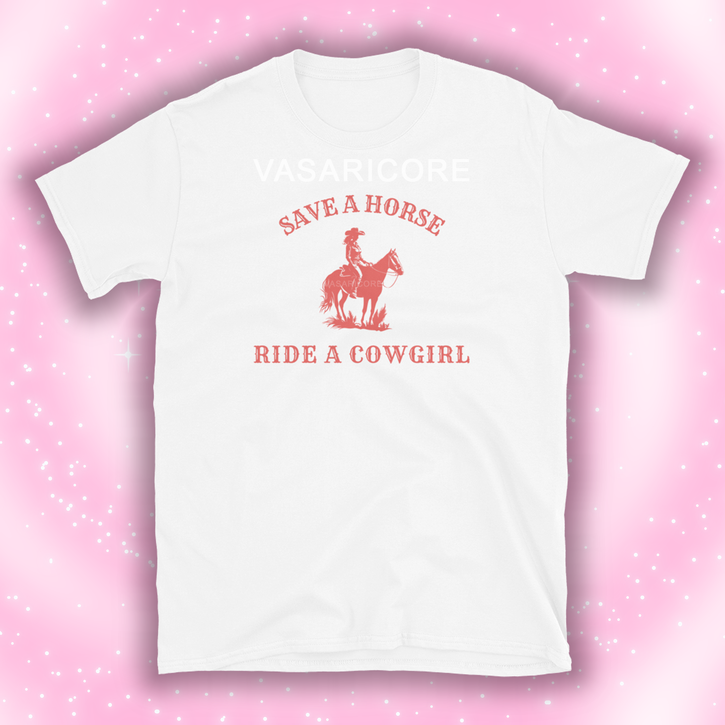 SAVE A HORSE, RIDE A COWGIRL