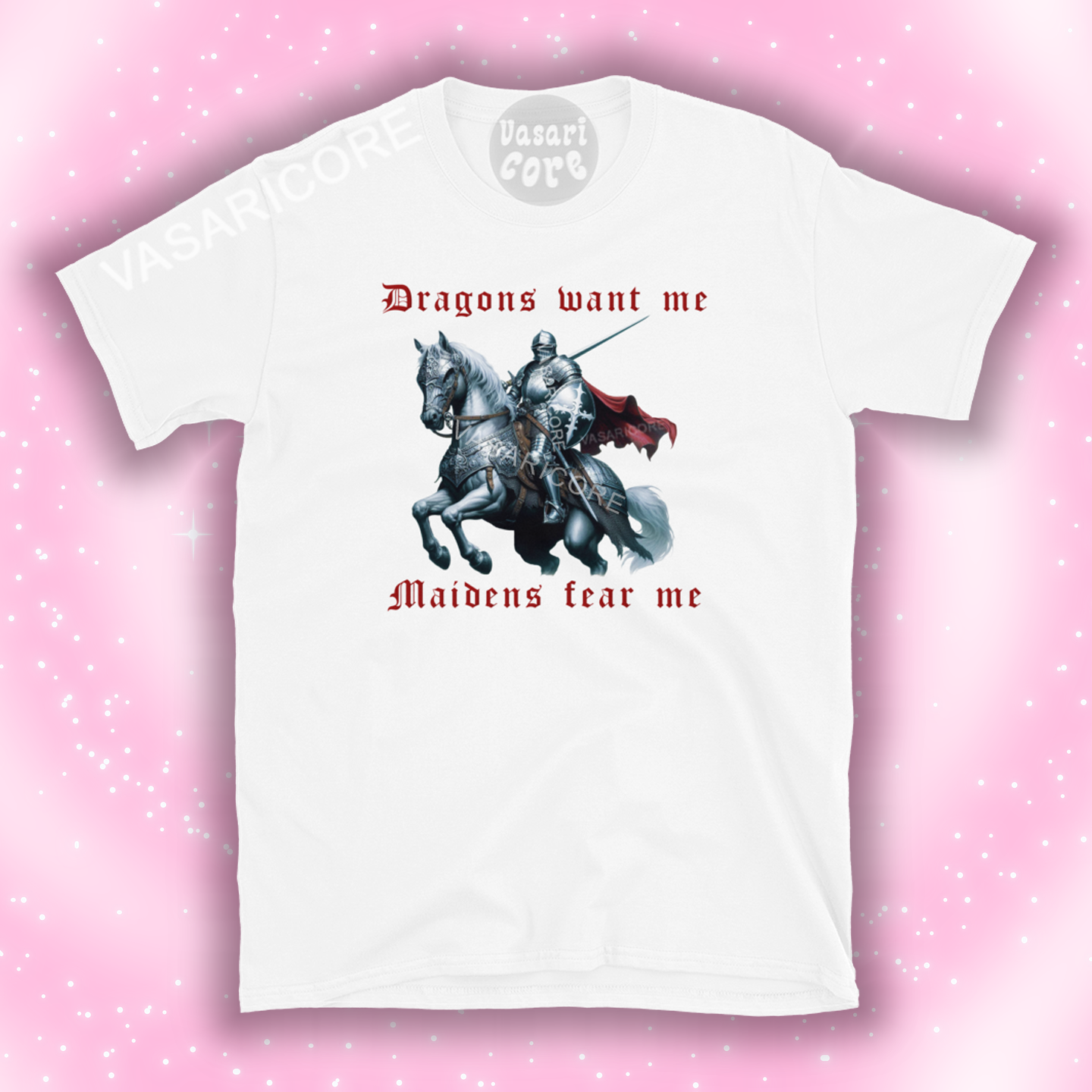 MAIDENS WANT ME, DRAGONS FEAR ME