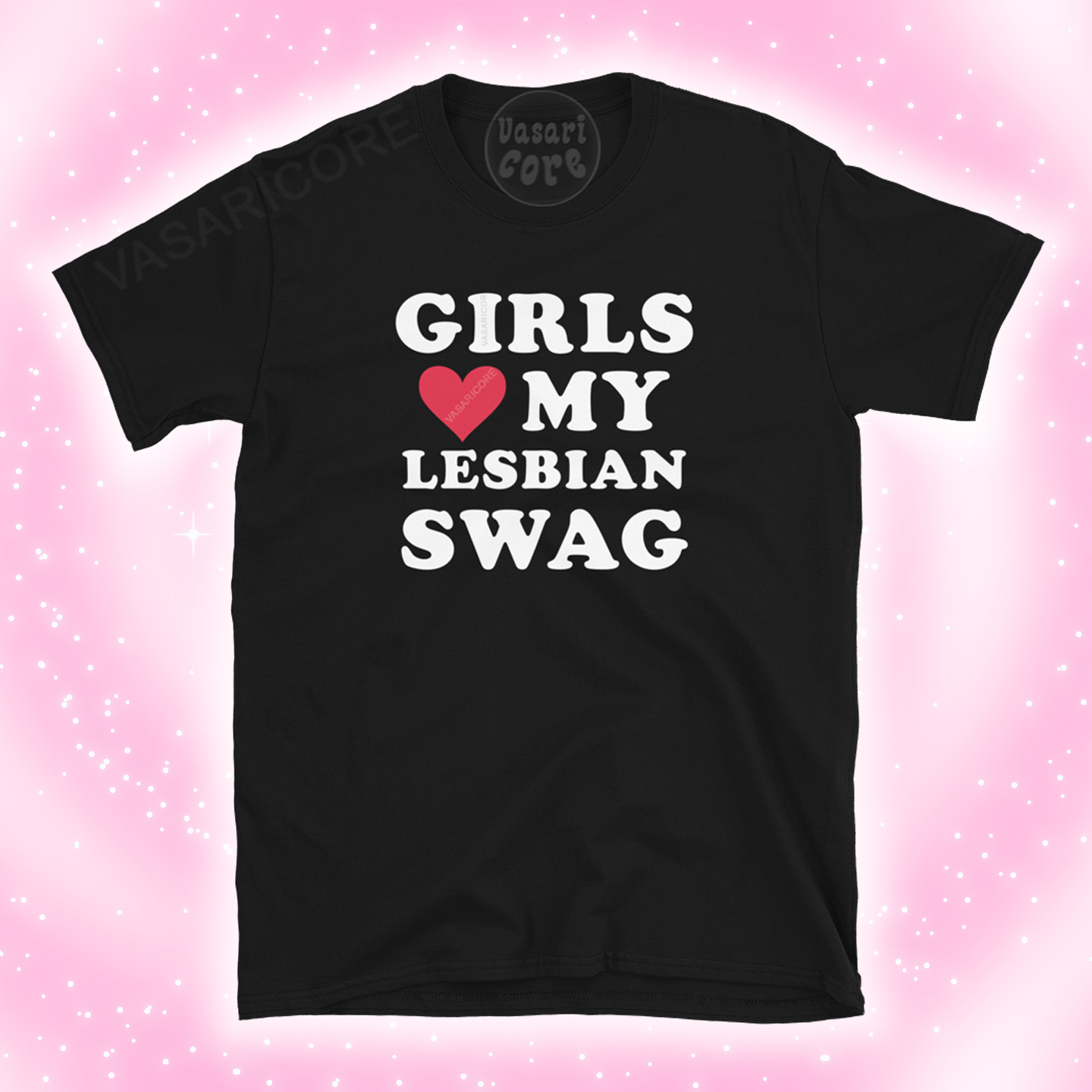 GIRLS LOVE MY LESBIAN SWAG