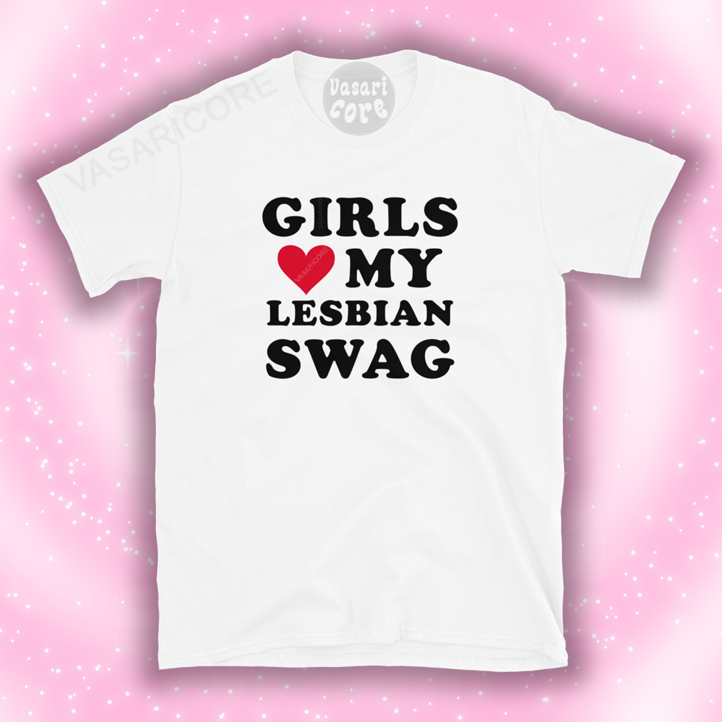 GIRLS LOVE MY LESBIAN SWAG