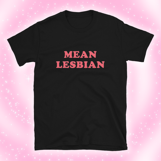 MEAN LESBIAN